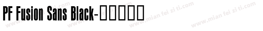 PF Fusion Sans Black字体转换